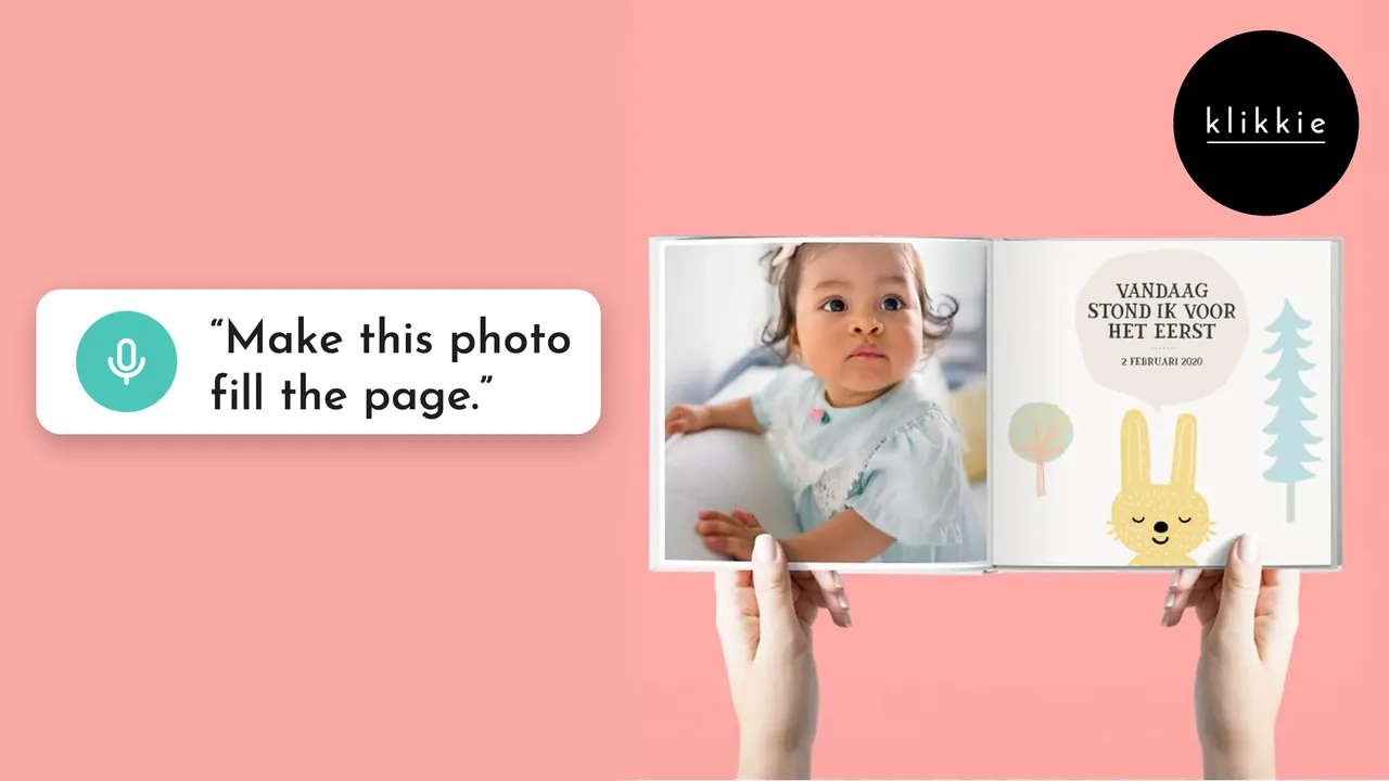 Hands holding an open klikkie photo book where a baby photo fills the whole left page, with the words “Make this photo fill the page.”